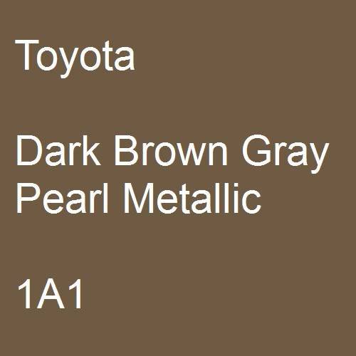 Toyota, Dark Brown Gray Pearl Metallic, 1A1.